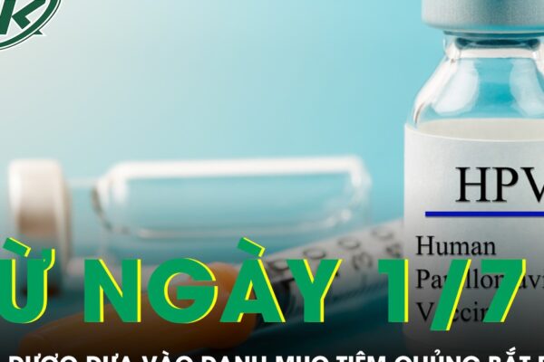 HPV chính thức được đưa vào danh mục tiêm chủng bắt buộc từ 1/7/2026