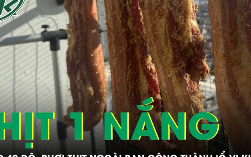 Nắng nóng 40 độ, thịt phơi ngoài ban công thành “ổ vi khuẩn” gây nguy cơ ngộ độc