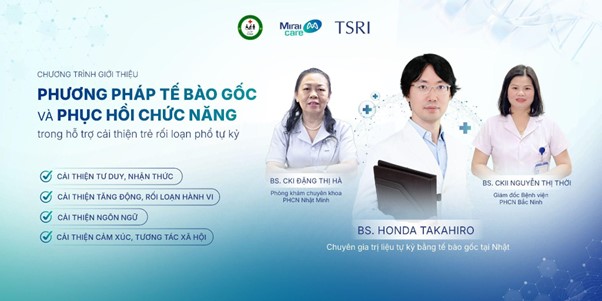 picture1-17794380654331815952753 Cơ hội cải thiện cho trẻ tự kỷ nhờ kết hợp giữa phương pháp tế bào gốc và phục hồi chức năng- Ảnh 1.