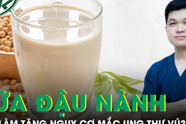 Uống sữa đậu nành có làm tăng nguy cơ mắc ung thư vú?