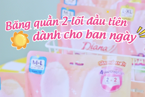 5 lí do nên thử ngay Diana Băng Quần Double Fresh 2 lõi cho nhu cầu dùng ban ngày