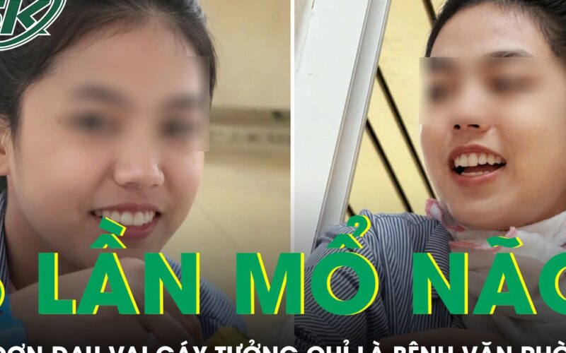 Cô gái trải qua 5 lần mổ não từ cơn đau vai gáy tưởng chỉ là bệnh văn phòng