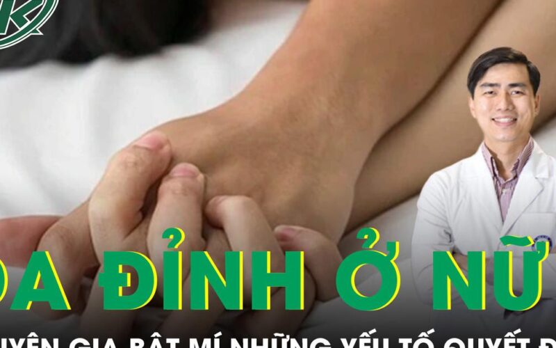 Đa đỉnh ở nữ giới, chuyên gia bật mí những yếu tố quyết định