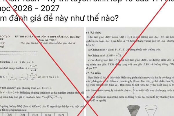 Thông tin đề thi Toán tuyển sinh lớp 10 ở Huế có tổng 11 điểm trên mạng xã hội: Sở GD&ĐT đề nghị công an vào cuộc