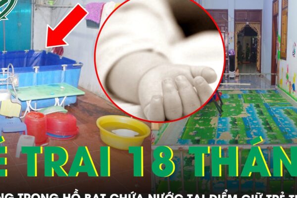 Xót xa bé trai 18 tháng tuổi tử vong trong hồ bạt chứa nước tại điểm giữ trẻ tự phát ở Gia Lai