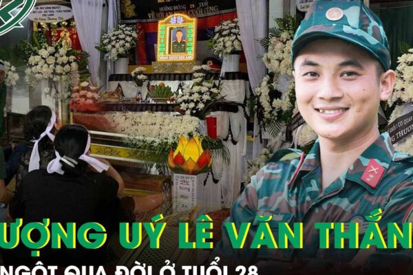 Dự định cuối tuần đưa bạn gái về ra mắt của Thượng uý Lê Văn Thắng vừa đột ngột qua đời ở tuổi 28